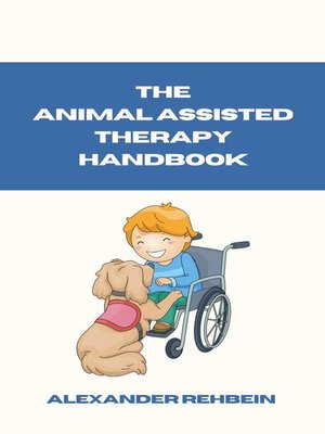 cover image of The Animal Assisted Therapy Handbook